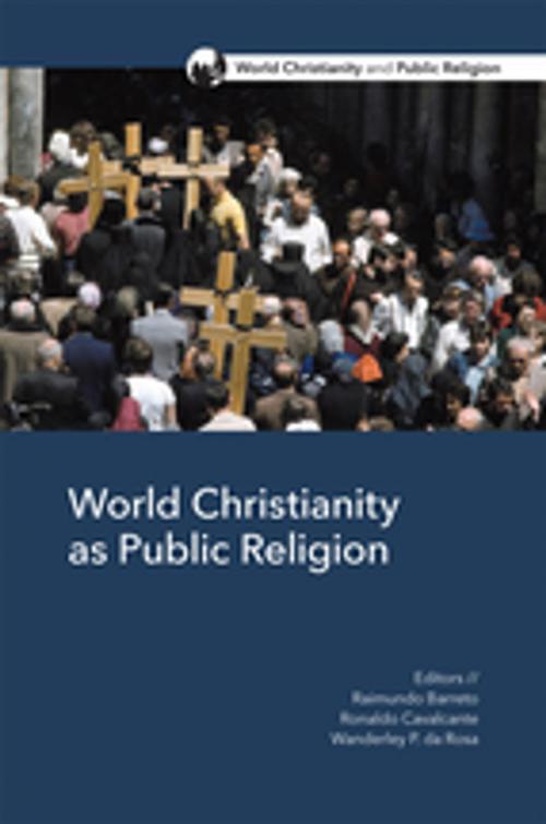 Cover of the book World Christianity as Public Religion by Wanderley P. da Rosa, Raimundo Barreto, Ronaldo Cavalcante, Fortress Press