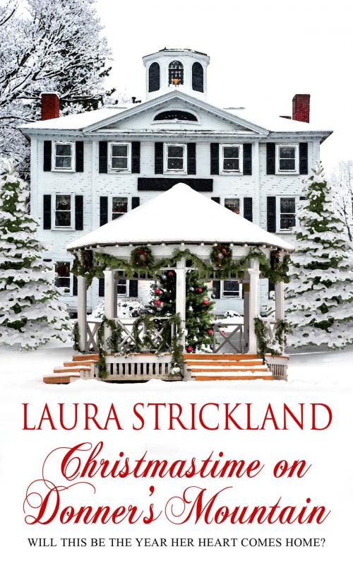 Cover of the book Christmastime on Donner's Mountain by Laura  Strickland, The Wild Rose Press, Inc.
