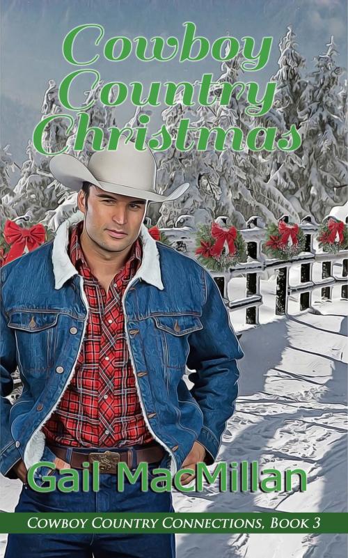 Cover of the book Cowboy Country Christmas by Gail  MacMillan, The Wild Rose Press, Inc.