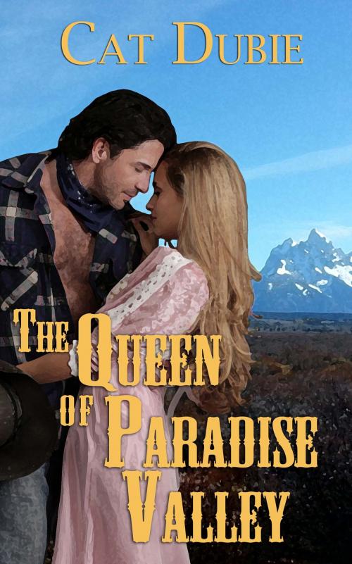Cover of the book The Queen of Paradise Valley by Cat  Dubie, The Wild Rose Press, Inc.