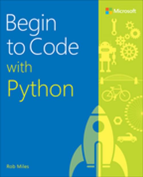 Cover of the book Begin to Code with Python by Rob Miles, Pearson Education