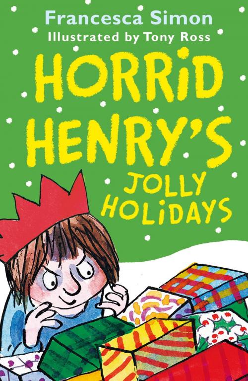 Cover of the book Horrid Henry's Jolly Holidays by Francesca Simon, Hachette Children's