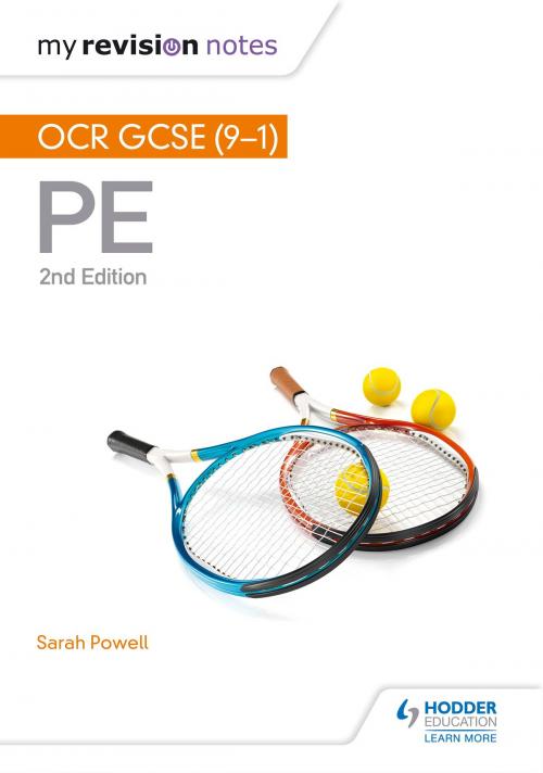 Cover of the book My Revision Notes: OCR GCSE (9-1) PE 2nd Edition by Sarah Powell, Hodder Education