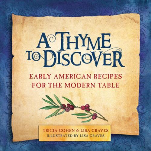 Cover of the book A Thyme to Discover by Tricia Cohen, Lisa Graves, Skyhorse Publishing