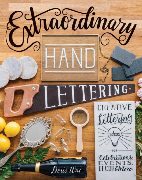 Cover of the book Extraordinary Hand Lettering by Doris Wai, Skyhorse