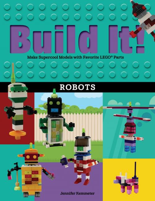 Cover of the book Build It! Robots by Jennifer Kemmeter, West Margin Press