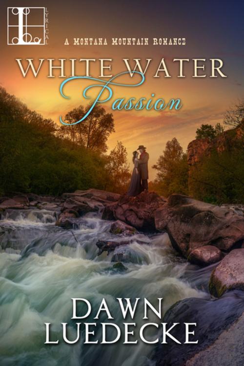 Cover of the book White Water Passion by Dawn Luedecke, Lyrical Press