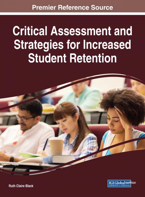 Cover of the book Critical Assessment and Strategies for Increased Student Retention by , IGI Global