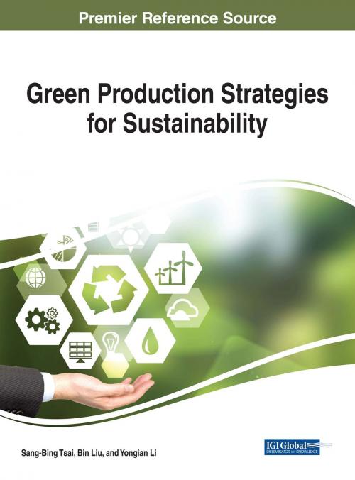 Cover of the book Green Production Strategies for Sustainability by , IGI Global