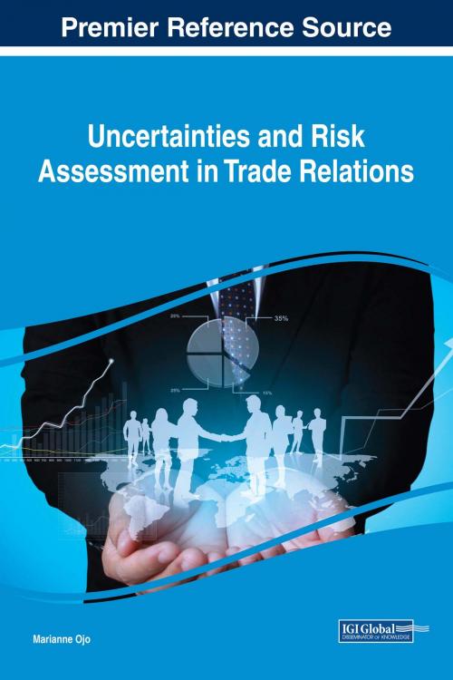 Cover of the book Uncertainties and Risk Assessment in Trade Relations by Marianne Ojo, IGI Global