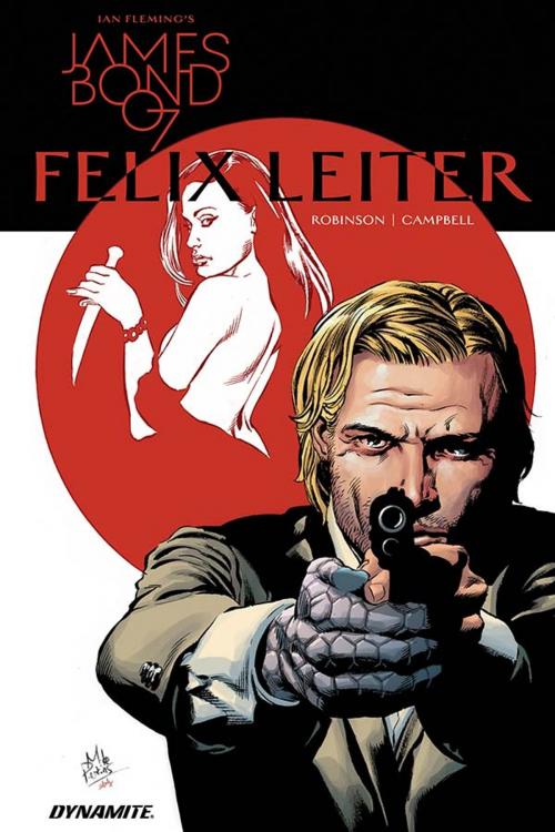 Cover of the book James Bond: Felix Leiter by James Robinson, Dynamite Entertainment