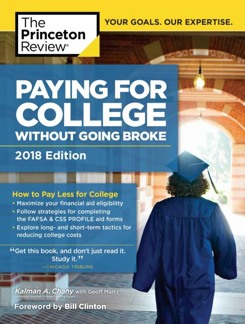 Cover of the book Paying for College Without Going Broke, 2018 Edition by Kalman Chany, The Princeton Review, Random House Children's Books