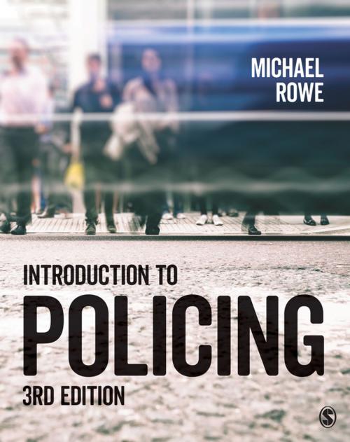 Cover of the book Introduction to Policing by Michael Rowe, SAGE Publications