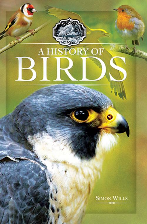 Cover of the book A History of Birds by Simon Wills, Pen & Sword Books