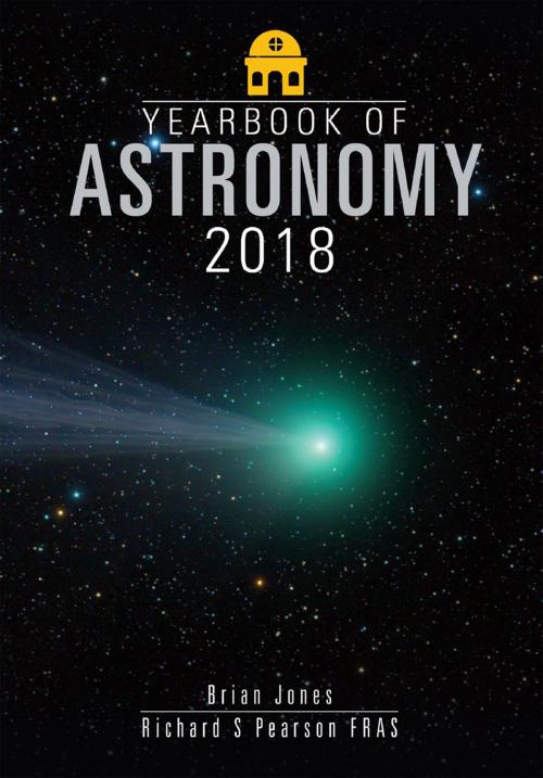 Cover of the book Yearbook of Astronomy 2018 by Brian  Jones, Richard Pearson FRAS, Pen and Sword