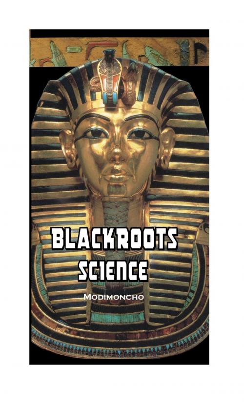 Cover of the book Blackroots Science by Modimoncho, Internet Products