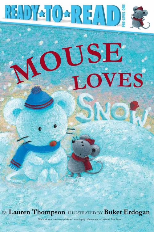 Cover of the book Mouse Loves Snow by Lauren Thompson, Simon Spotlight