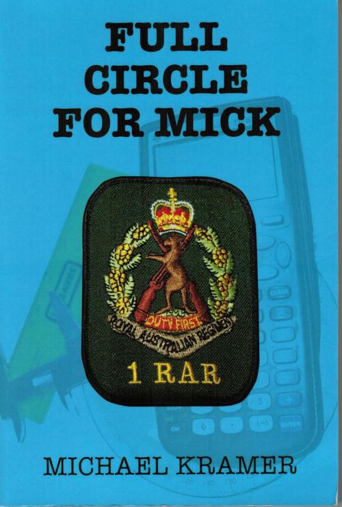 Cover of the book Full Circle for Mick by Michael Kramer, Michael Kramer