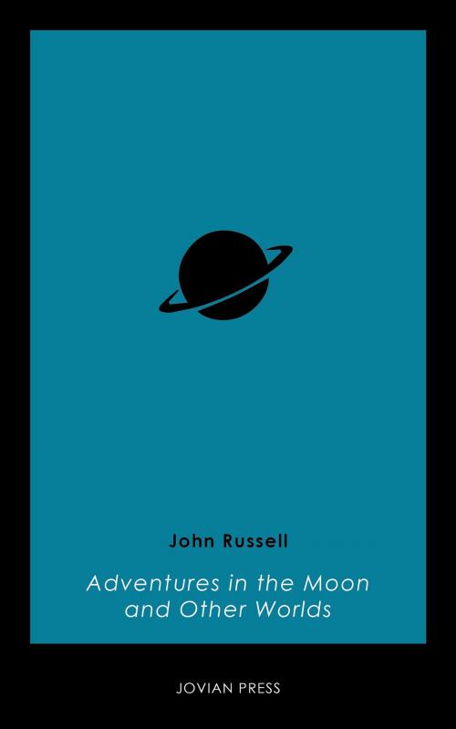 Cover of the book Adventures in the Moon and Other Worlds by John Russell, Jovian Press
