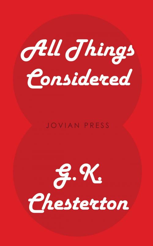 Cover of the book All Things Considered by G. K. Chesterton, Jovian Press
