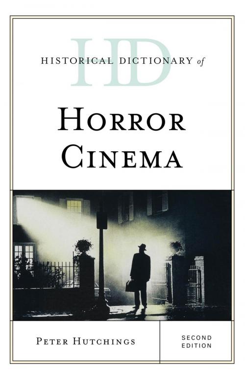 Cover of the book Historical Dictionary of Horror Cinema by Peter Hutchings, Rowman & Littlefield Publishers