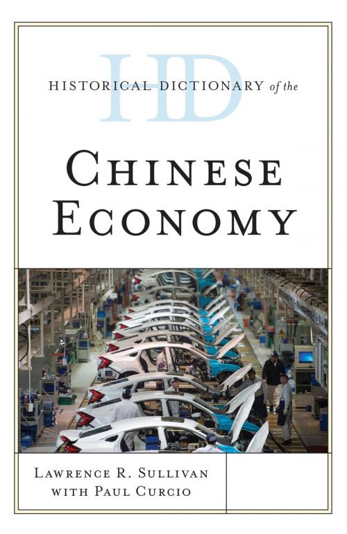 Cover of the book Historical Dictionary of the Chinese Economy by Lawrence R. Sullivan, Rowman & Littlefield Publishers