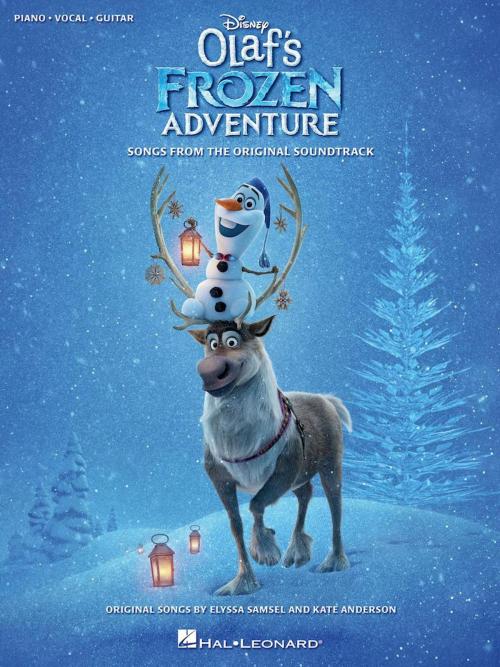 Cover of the book Disney's Olaf's Frozen Adventure Songbook by Elyssa Samsel, Kate Anderson, Hal Leonard