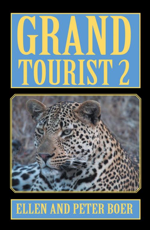 Cover of the book Grand Tourist 2 by Ellen Boer, Peter Boer, Xlibris US