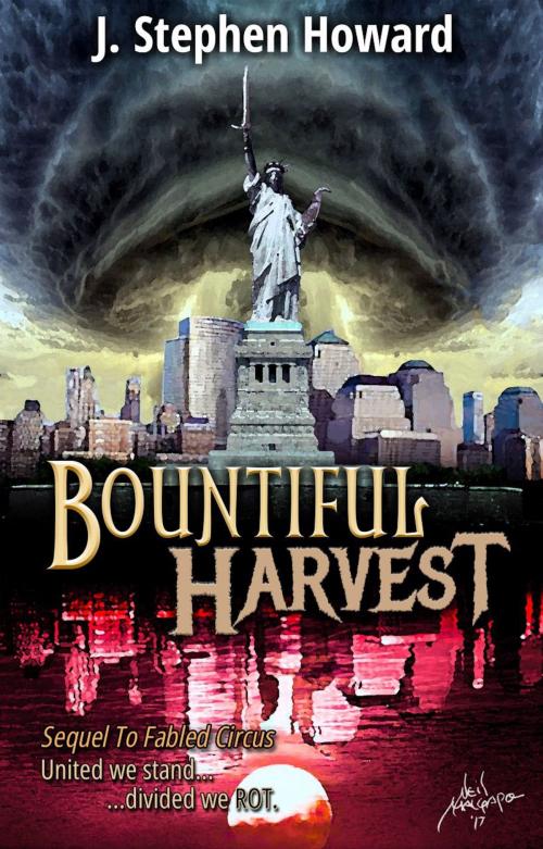 Cover of the book Bountiful Harvest by J. Stephen Howard, BookBaby
