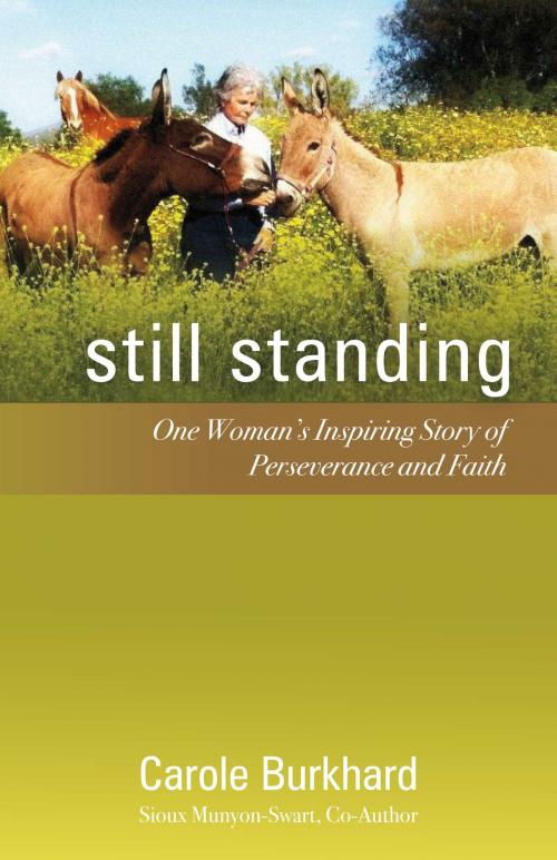 Cover of the book Still Standing by Carole Burkhard, Sioux Munyon-Swart, BookBaby