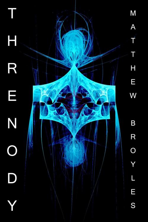 Cover of the book Threnody by Matthew Broyles, BookBaby