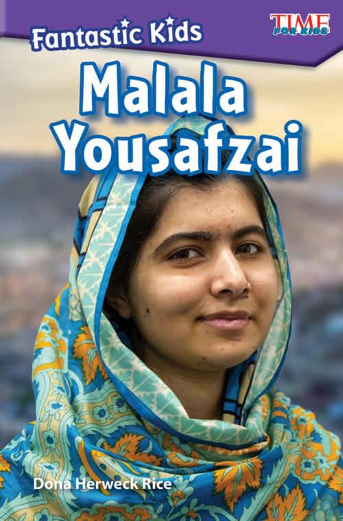 Cover of the book Fantastic Kids: Malala Yousafzai by Dona Herweck Rice, Teacher Created Materials