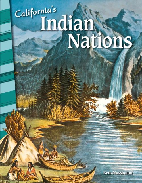 Cover of the book California's Indian Nations by Ben Nussbaum, Teacher Created Materials