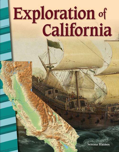 Cover of the book Exploration of California by Serena Haines, Teacher Created Materials