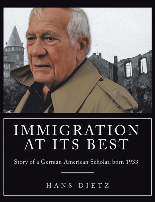Cover of the book Immigration at Its Best by Hans Dietz, AuthorHouse