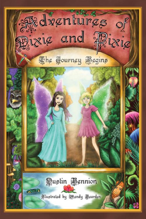 Cover of the book The Adventures of Dixie and Pixie by Dustin Bennion, AuthorHouse