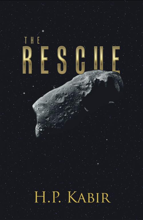 Cover of the book The Rescue by H.P. Kabir, AuthorHouse