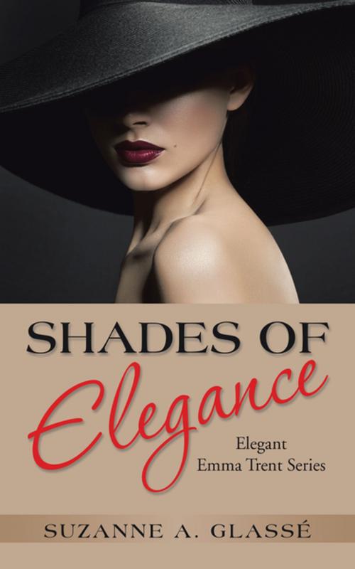 Cover of the book Shades of Elegance by Suzanne A. Glassé, AuthorHouse