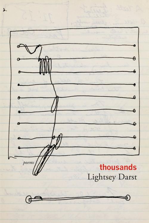 Cover of the book Thousands by Lightsey Darst, Coffee House Press