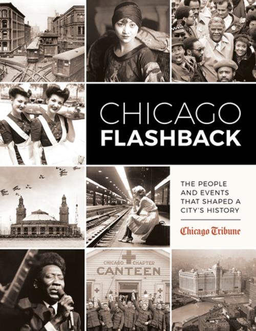 Cover of the book Chicago Flashback by Chicago Tribune Staff, Agate Publishing