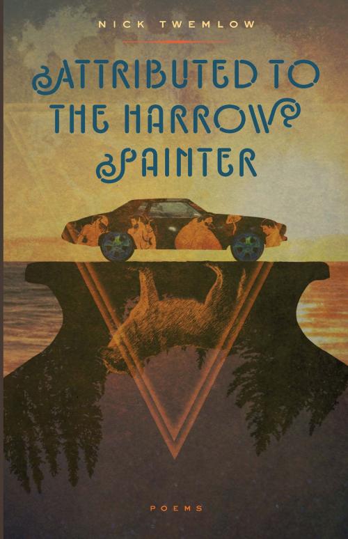 Cover of the book Attributed to the Harrow Painter by Nick Twemlow, University of Iowa Press