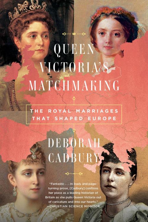 Cover of the book Queen Victoria's Matchmaking by Deborah Cadbury, PublicAffairs