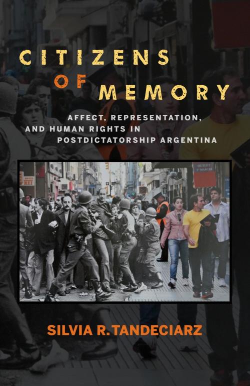 Cover of the book Citizens of Memory by Silvia R. Tandeciarz, Bucknell University Press