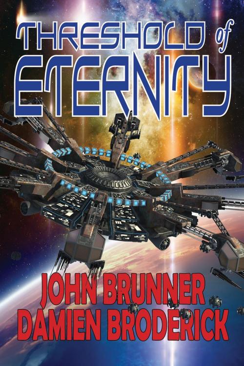 Cover of the book Threshold of Eternity by Damien Broderick, John Brunner, Phoenix Pick