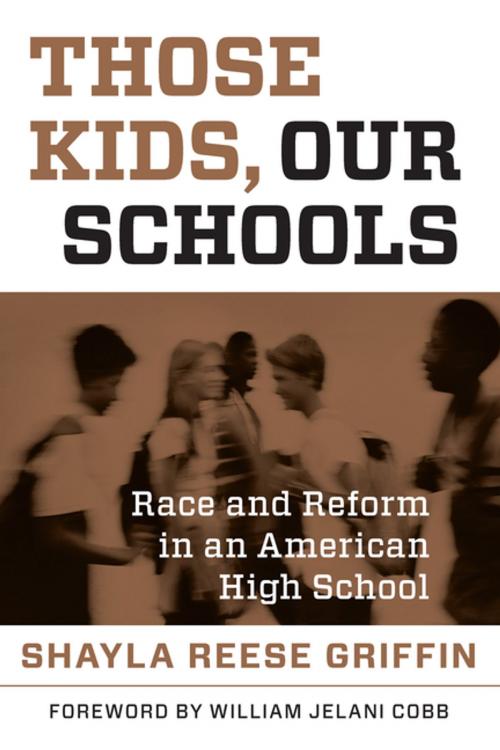 Cover of the book Those Kids, Our Schools by Shayla Reese Griffin, Harvard Education Press