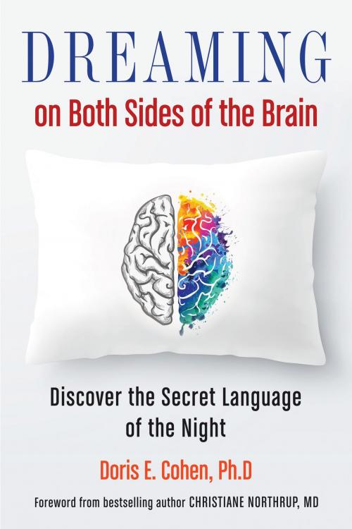 Cover of the book Dreaming on Both Sides of the Brain by Doris E. Cohen, PhD, Hampton Roads Publishing