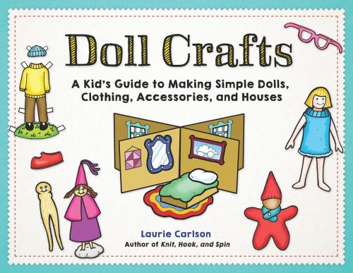 Cover of the book Doll Crafts by Laurie Carlson, Chicago Review Press