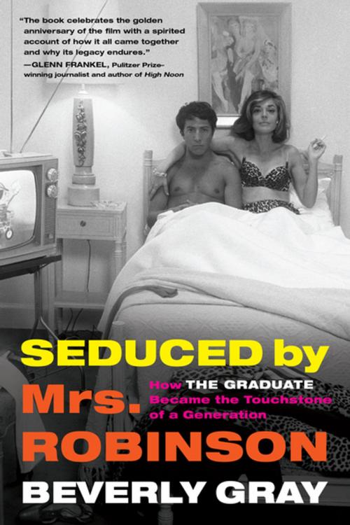 Cover of the book Seduced by Mrs. Robinson by Beverly Gray, Algonquin Books