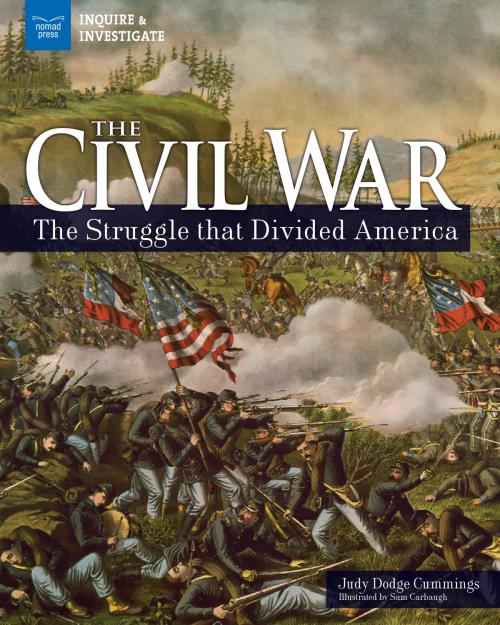 Cover of the book The Civil War by Judy Dodge Cummings, Nomad Press