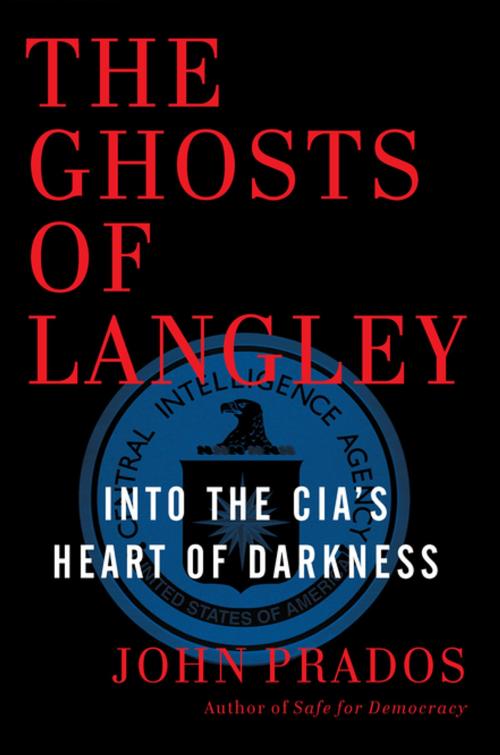 Cover of the book The Ghosts of Langley by John Prados, The New Press